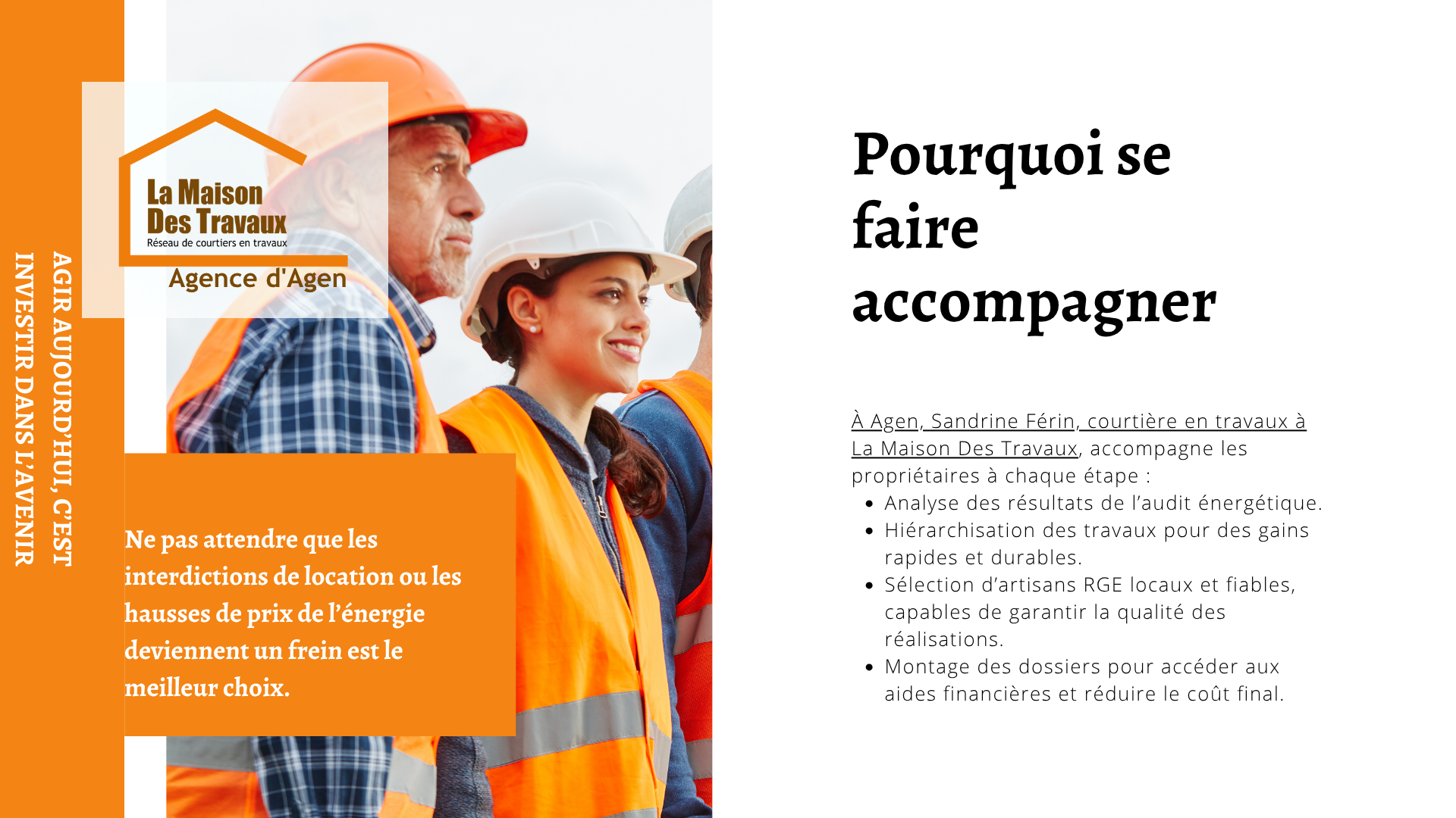 À Agen, Sandrine Férin accompagne les propriétaires à chaque étape de leur audit énergétique pour des travaux efficaces et des aides optimisées.