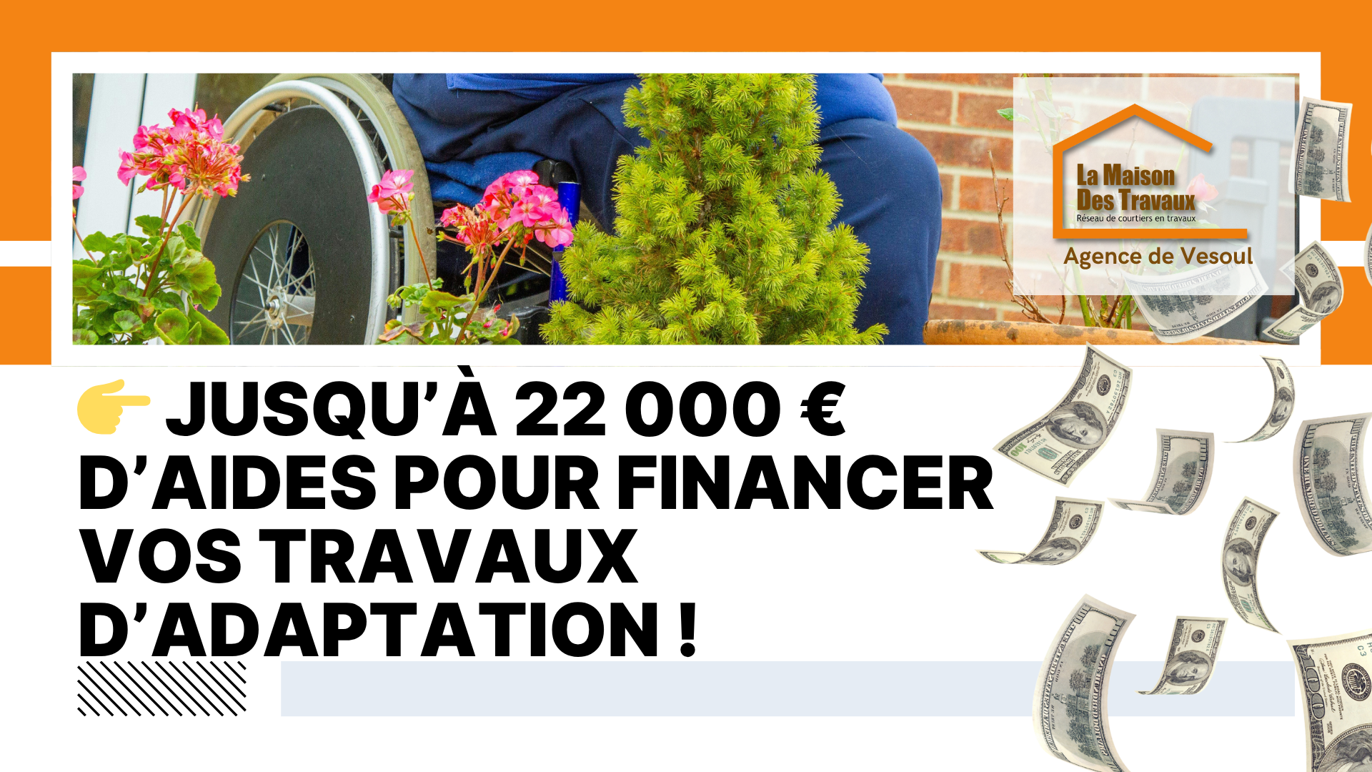 👉 Jusqu’à 22 000 € d’aides pour financer vos travaux d’adaptation !