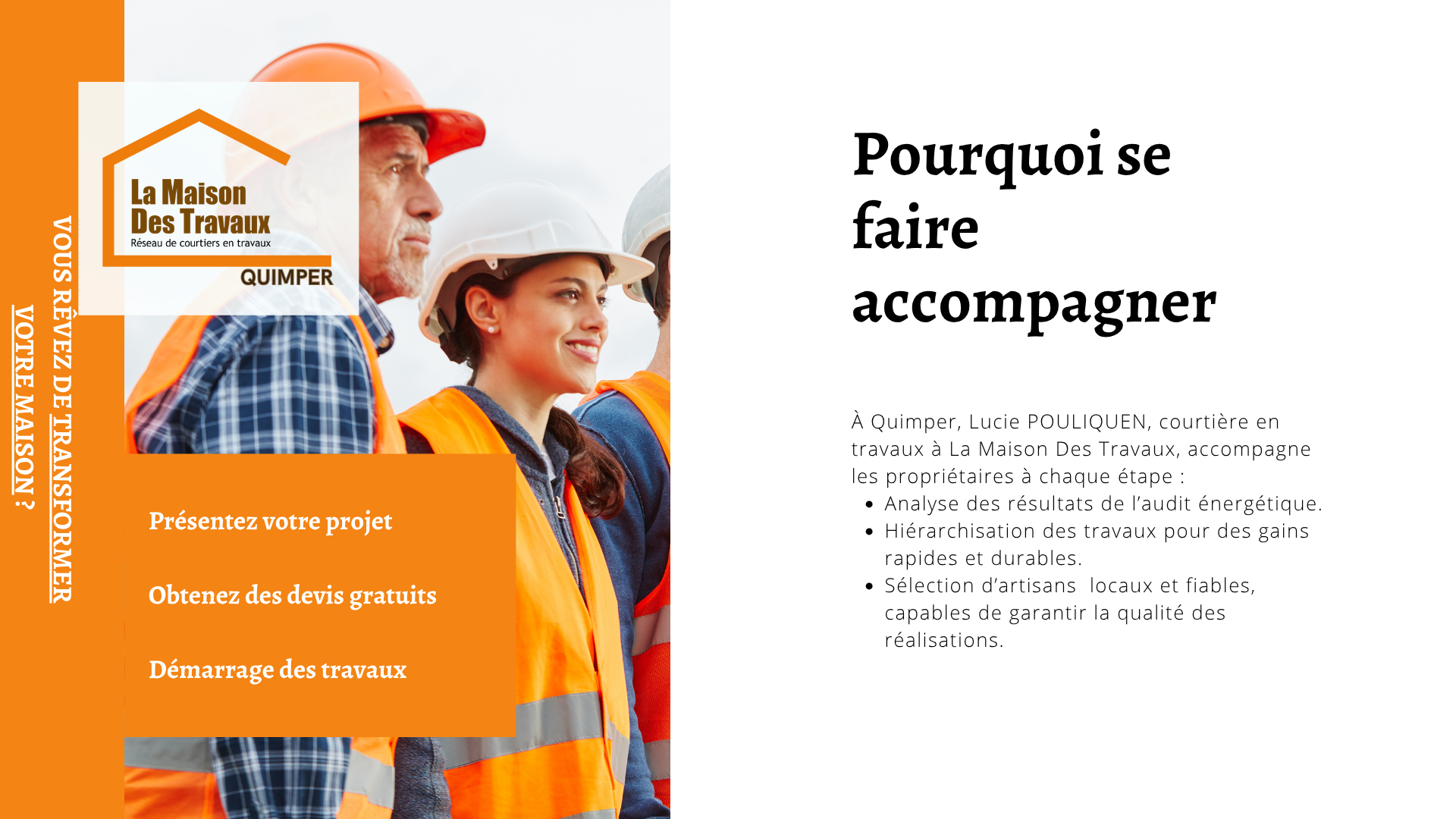 Lucie Pouliquen vous guide à chaque étape de votre projet de rénovation à Quimper avec des artisans fiables et des conseils personnalisés.