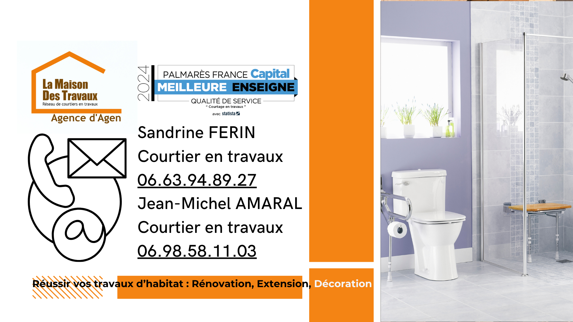Contactez Sandrine Férin ou Jean-Michel Amaral pour des travaux d’adaptation financés par MaPrimeAdapt’, réalisés avec des artisans sélectionnés.