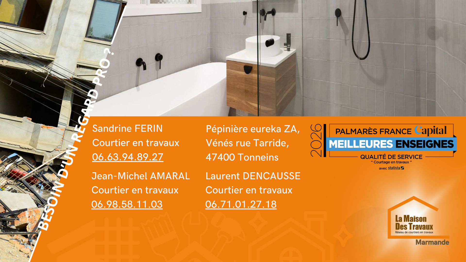 Entourez-vous des bonnes personnes pour vos travaux à Marmande. Contactez Sandrine, Jean-Michel ou Laurent pour un projet maîtrisé !