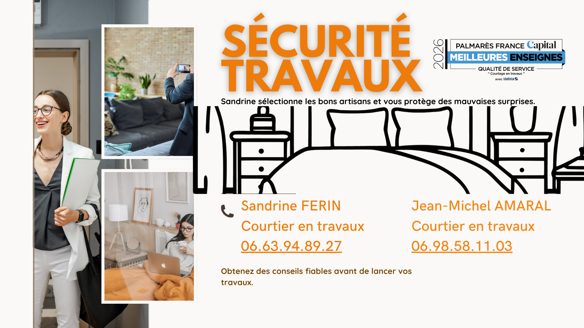 Sandrine Férin sélectionne les bons artisans et veille à ce que tout se passe sans accroc. Sécurité, qualité, tranquillité d’esprit : vos travaux sont entre de bonnes mains.