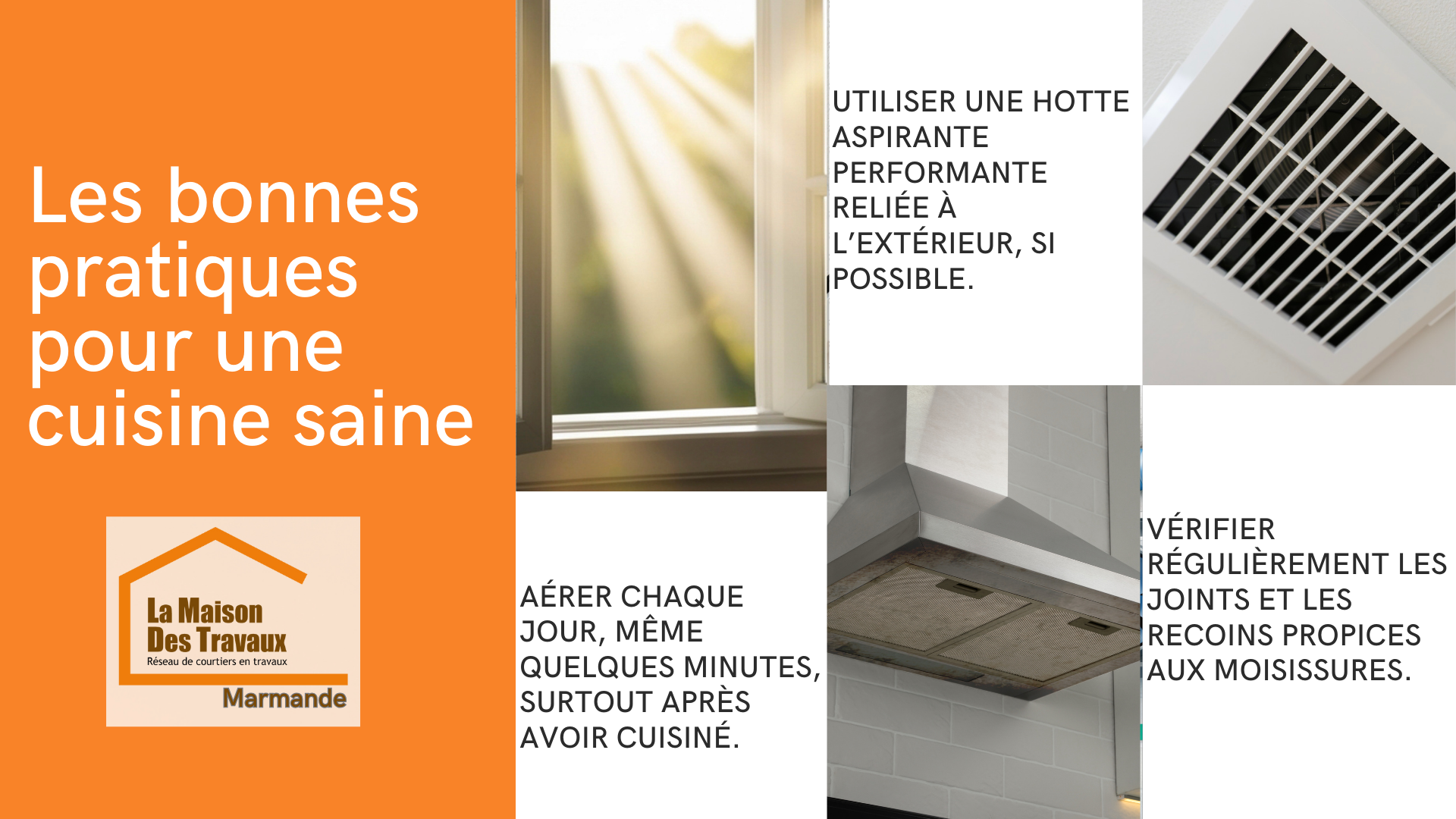 Ventilation, hotte aspirante, aération : adoptez les bons réflexes pour une cuisine saine et sans moisissures à Marmande avec La Maison Des Travaux.
