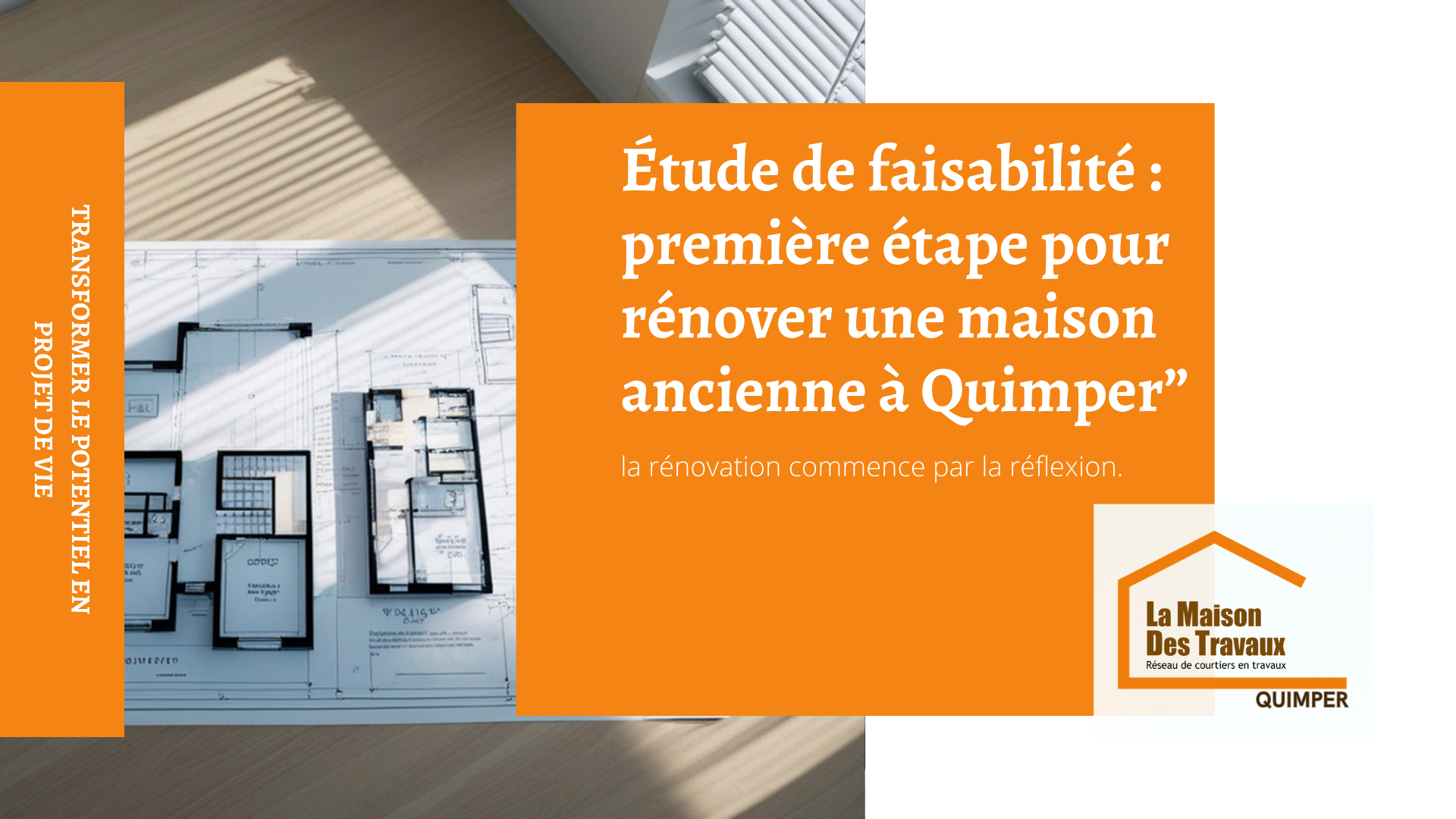 Avant de rénover une maison ancienne à Quimper, une étude de faisabilité permet d’analyser la structure du bâtiment, les contraintes techniques et le budget du projet.